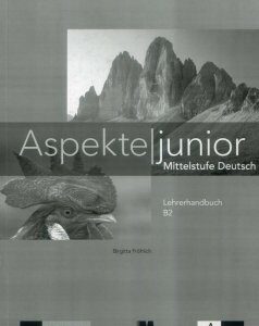 Aspekte junior B2. Lehrerhandbuch (905600)