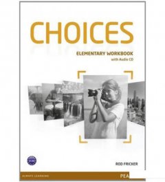Choices Elementary Workbook & Audio CD Pack (454376)