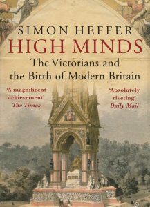 High Minds. The Victorians and the Birth of Modern Britain (953832)