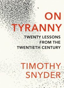 On Tyranny. Twenty Lessons from the Twentieth Century (754179)