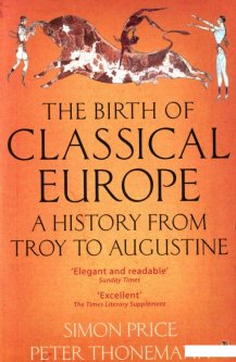 The Birth of Classical Europe. A History from Troy to Augustine (934684)