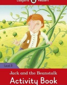 Jack and the Beanstalk Activity Book. Ladybird Readers Level 3 (753856)