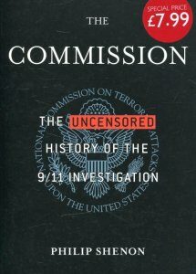 The Commission: The Uncensored History of the 9/11 Investigation (468322)