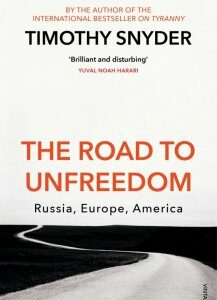 The Road to Unfreedom: Russia
