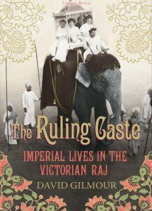 The Ruling Caste. Imperial Lives in the Victorian Raj (953036)