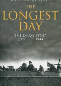 The Longest Day. The D-Day Story