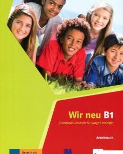 Wir neu В1. Робочий зошит. Курс для вивчення німецької мови для молоді (698033)