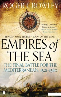Empires of the Sea. The Final Battle for the Mediterranean. 1521-1580 (1094610)