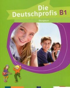 Die Deutschprofis В1. ?bunsbuch. Робочий зошит (880737)