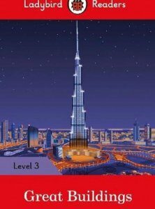 Great Buildings. Ladybird Readers Level 3 (753916)