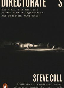 Directorate S. The C.I.A. and America's Secret Wars in Afganistan and Pakistan