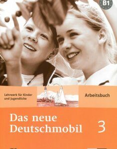 Das Neue Deutschmobil. Зошит для вправ 3. Курс для вивчення німецької мови для дітей і підлітків (609539)