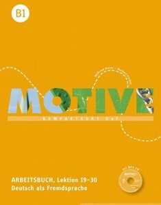 Рабочая тетрадь Motive B1 Arbeitsbuch Lektion 19–30 Herbert Puchta Dr ISBN 9783190318827