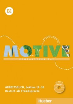 Рабочая тетрадь Motive B1 Arbeitsbuch Lektion 19–30 Herbert Puchta Dr ISBN 9783190318827