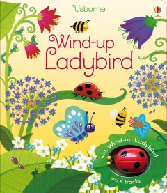 Книга-игрушка Wind-up Ladybird Ben Mantle