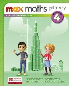 Max Maths Primary. A Singapore Approach. Workbook 4