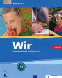Wir 1 Grundkurs Deutsch fur junge Lerner. Lehrbuch 1. A1 (+ CD) (545902)