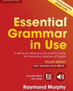 Пособие по английской грамматике Мерфи (начальный уровень) Essential Grammar in Use Fourth Edition Book with Answers and eBook ( ISBN: 9781107480537)