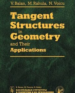 Tangent Structures in Geometry and Their Applications