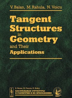 Tangent Structures in Geometry and Their Applications