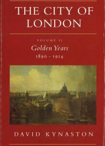 The City of London Vol. 2. Golden Years: 1890-1914 (955407)