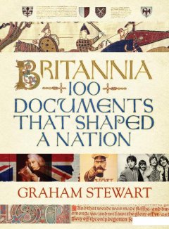 Britannia. 100 Documents that Shaped a Nation (1198590)
